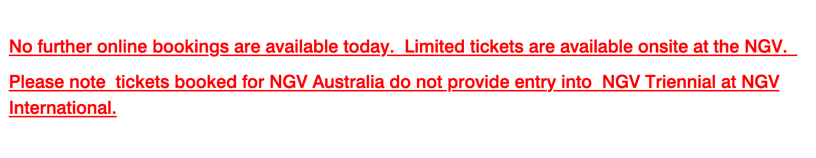 enomam's tweet photo. @NGVMelbourne - I cannot book any tickets to a general admission session - all I see if the following, irrespective of the date selected. Are they sold out? https://t.co/foXJciuZUV