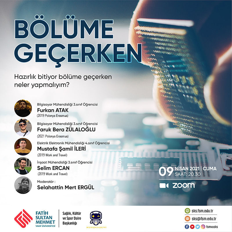 Robokademi Kulübü olarak hazırlık okuyan 
arkadalar için hazırladığımız "Bölüme Geçerken Neler 
Yapmalıyım" programı ile karışınızdayız. 

<a href="/fsmvu/">Fatih Sultan Mehmet Vakıf Üniversitesi</a>
 <a href="/Fsmvusks/">FSMVÜ SKS</a>