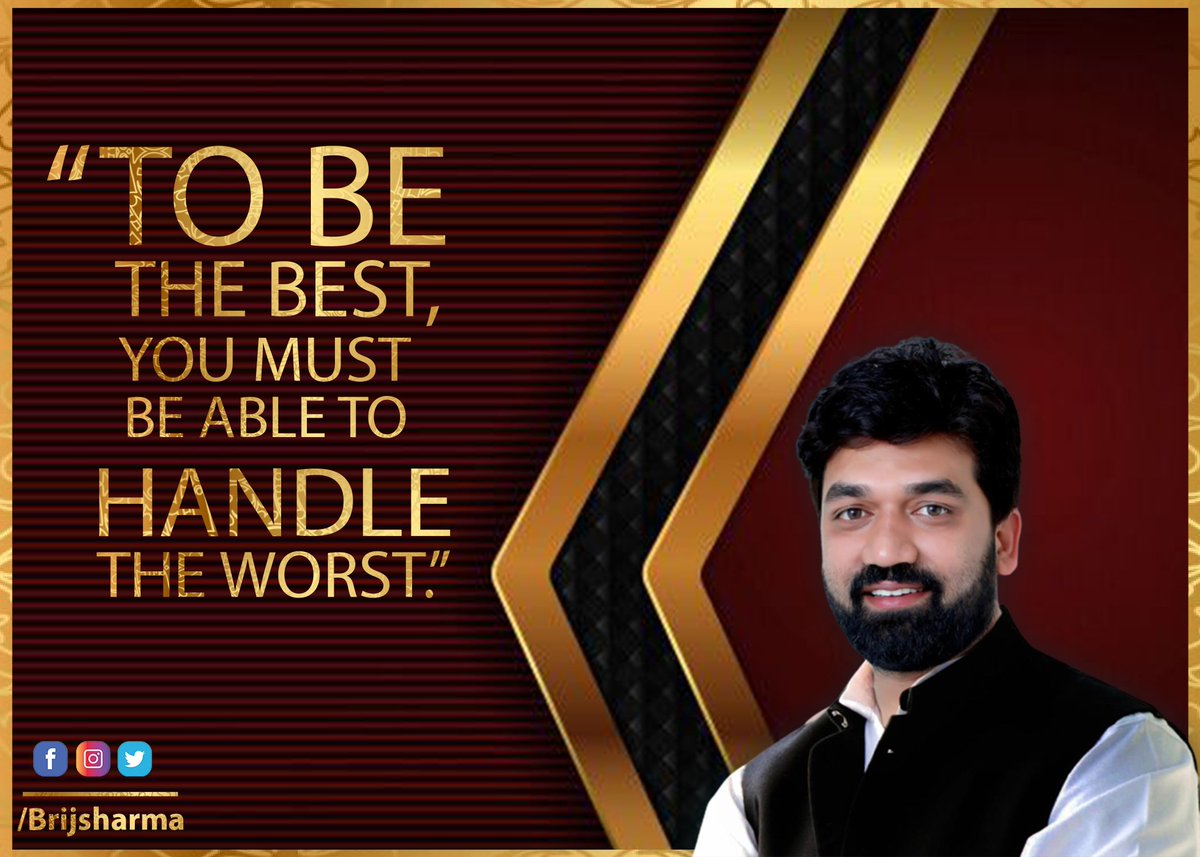 'To be the best you must be able to handle the worst'
#brijsharma #brijmohansharma #youth #leadership #MondayMotivaton