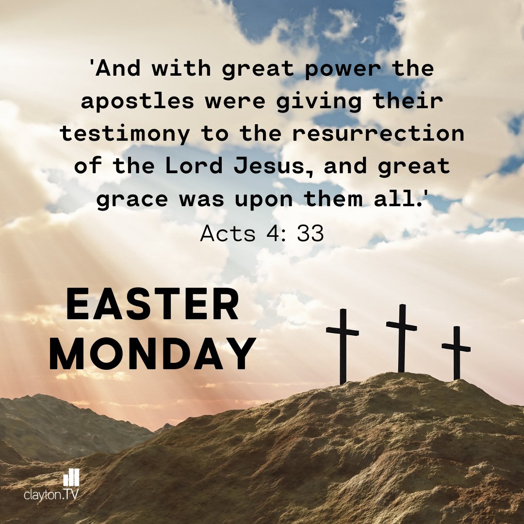 claytonTV's tweet image. Happy Easter Monday!

'And with great power the apostles were giving their testimony to the resurrection of the Lord Jesus, and great grace was upon them all.' Acts 4: 33

#EasterMonday #Easter #Easter2020