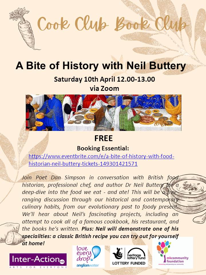 This Saturday 10th April @dansimpsonpoet and <a href="/neilbuttery/">Dr Neil Buttery</a> British Food Historian will kick off InterAction's Cook Club public events! Book your FREE ticket (link in flyer) <a href="/MiltonKeynesCIL/">MILTON KEYNES CIL</a> <a href="/CultureMK/">CultureMK</a> <a href="/BucksCulture/">Bucks Culture</a> <a href="/livingarchive1/">Living Archive MK</a> <a href="/MKLibraries/">MK Libraries</a> <a href="/MKCityDiscovery/">City DiscoveryCentre</a>  #History  #Food
