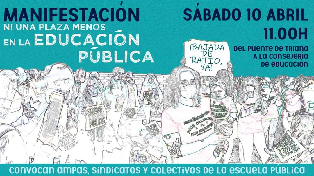 Este sábado 10 de Abril a las 11 nos manifestamos contra el cierre de unidades en las escuelas públicas #NiUnaLineaMenos #TurinaPrimeraOpcion @javierimbroda <a href="/EducaAnd/">Consejería Desarrollo Educativo y FP</a>