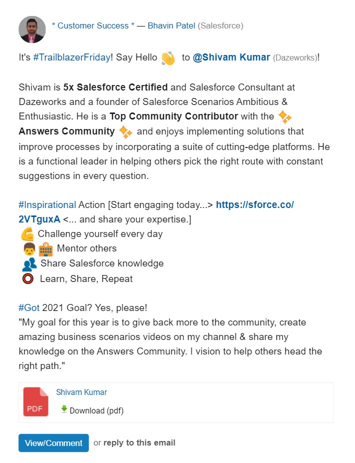 Shivamsfdc's tweet image. Very Grateful to be featured on the #TrailblazerCommunity Spotlight...Every time I feel good helping the different folks.
Thanks, @bhavin207 for always motivating the answer leaders over the Salesforce answer community😊
Thanks, @Mitzeey92 for your Support
@Vinayforce @shivanathd