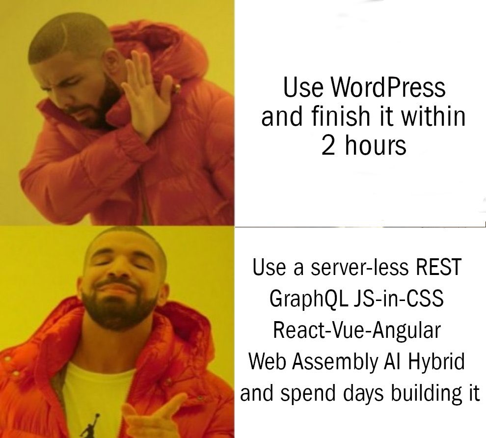 rafrasenberg's tweet image. Developers nowadays when they need to set up a simple blog or landing page