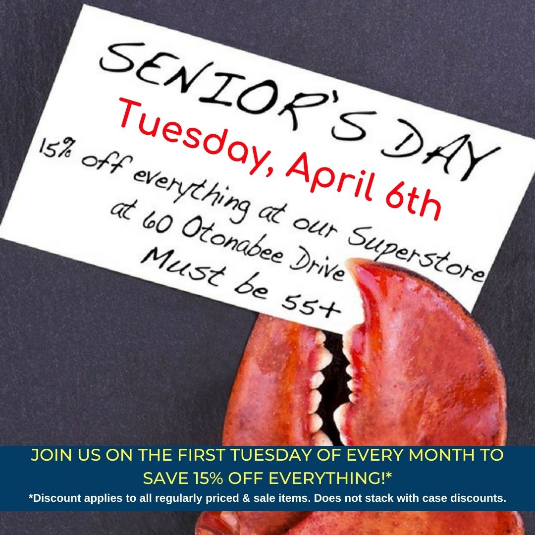 Senior's day is tomorrow! We will be open for in-store shopping with no changes to our hours! Save 15% off everything in our Superstore if you're 55+. Curbside is also available. We'll 'sea' you tomorrow!