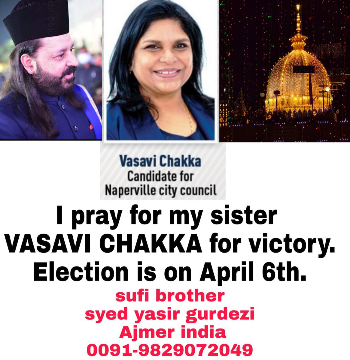 DrVGPrabhakarUS's tweet photo. Sufi Syed Yasir Hussain Gurdezi of Gareeb Nawaz Dargah, Ajmer, India prays for his Sister VASAVI CHAKKA to be elected to Naperville City Council on April 6.@THEGLOBALEYE1 @hollywoodcurry @NCTV17 @NapervilleIL @NAPFA @NapervillePD @NapervilleIL @NaperChamber https://t.co/hCiJ1nsUlv
