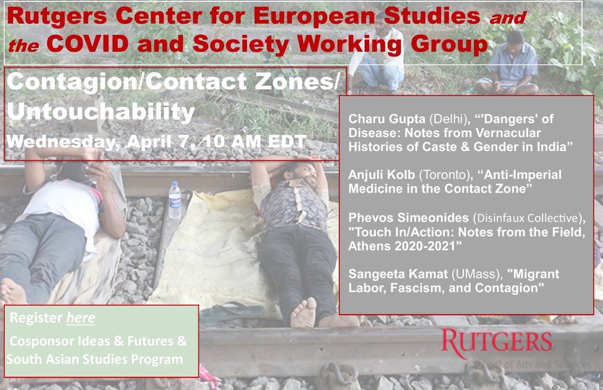 Please join on Wednesday, April 7 for a workshop, "Contagion/Contact Zones/Untouchability", cosponsored by Rutgers South Asian Studies Program and Ideas and Futures.