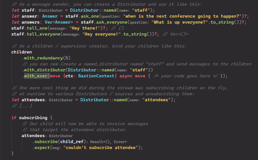 And it's a wrap!

We've done quite a lot, to hopefully make it easier for newcomers to setup their first <a href="/bastion_rs/">Bastion</a> !

A new distributor API will allow us to register new targets and send messages to them! We can even subscribe and unsubscribe child_refs on the fly!
