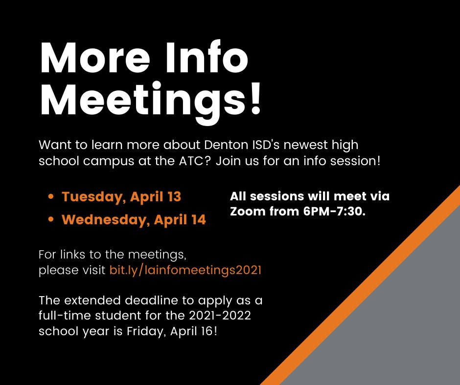 Since the deadline to apply as a full-time student at <a href="/dentonisd/">Denton ISD</a>'s newest high school campus has been extended to Friday, April 16, we're offering two more informational meetings! Join us on Zoom next Tuesday or Wednesday: bit.ly/lainfomeetings…