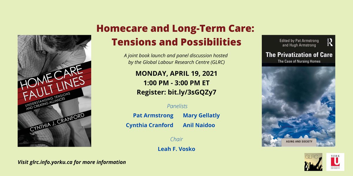 Join us on April 19 for a joint book launch and panel discussion of 'The Privatization of Care' by Pat Armstrong and 'Home Care Fault Lines' by Cynthia Cranford Register: yorku.zoom.us/webinar/regist… Visit our website for more info: glrc.info.yorku.ca/event/homecare…