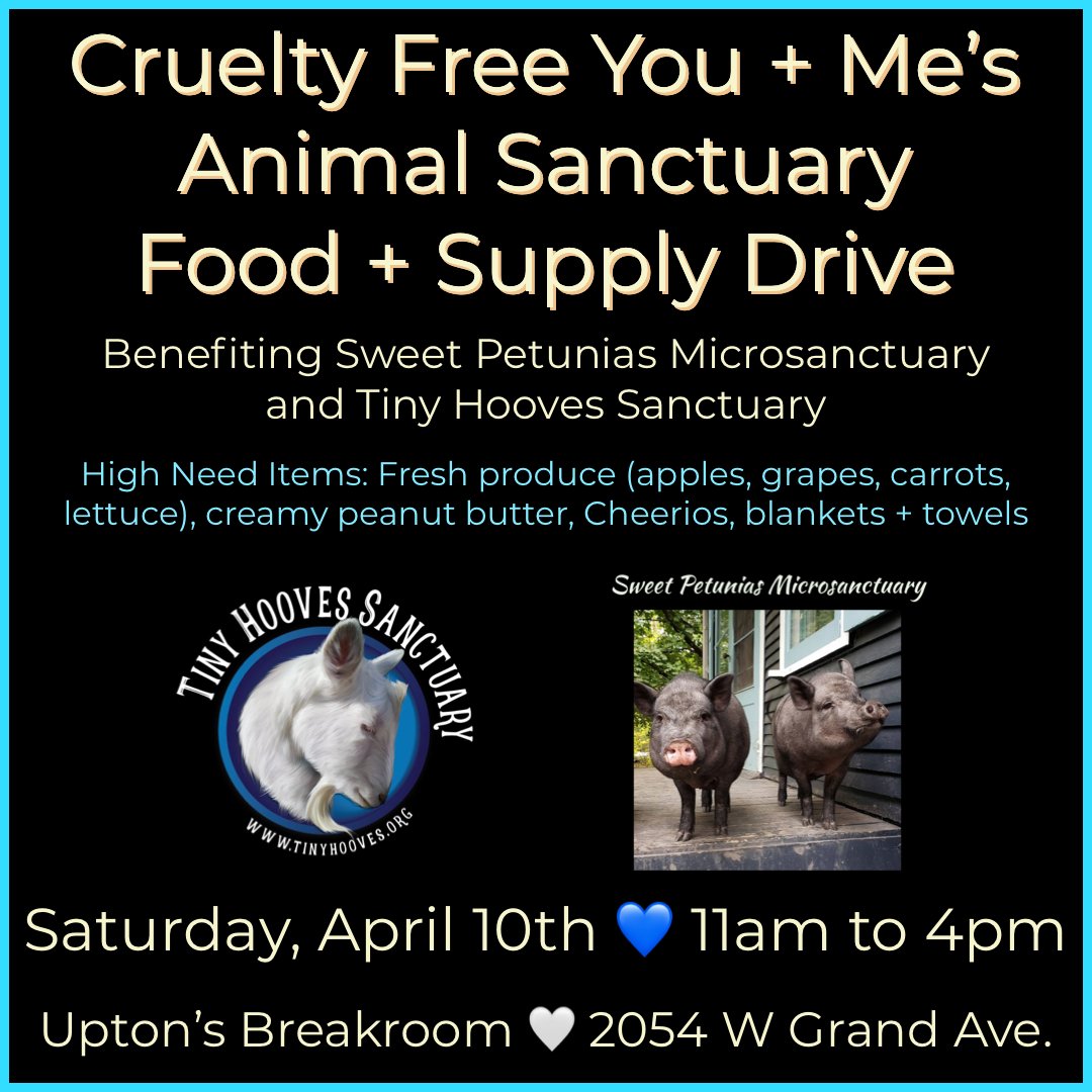 CrueltyMe's tweet photo. We are hosting our first ever Animal Sanctuary Food + Supply Drive at Upton's Breakroom this Saturday, April 10th from 11am to 4pm. All donations will benefit @TinyHooves_  and Sweet Petunias Microsanctuary. We hope to see you there. https://t.co/Uv65nsfD4n
