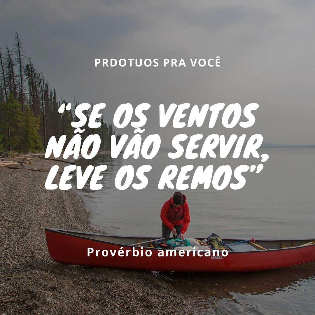 produtospv's tweet photo. “Se os ventos não vão servir, leve os remos”
Provérbio americano
#forçasempre #forcasempre #forçasemprepracontinuar #forcasempredesistirjamais #forçasempreguerreiro #forçasemprecomforça #forçasempresombrio https://t.co/8URUlCrkGi