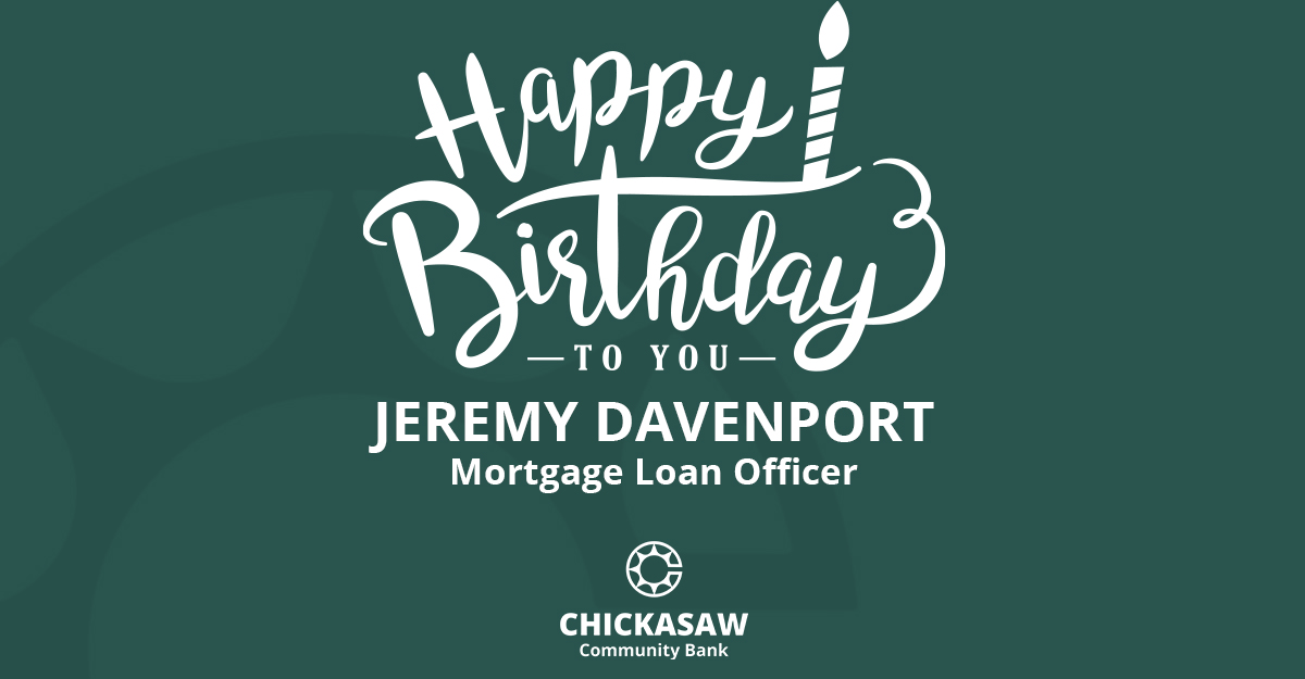 Mortgage Loan Officer, Jeremy Davenport, is celebrating his birthday today. Happy Birthday, Jeremy! 