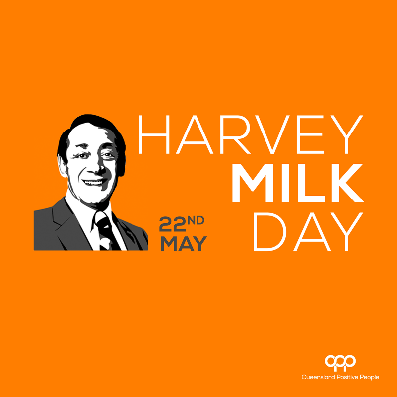 Today we honour the life and legacy of Harvey Milk, the first openly gay politician in California and a leader of the American Civil Rights Movement. Harvey was not only an advocate for the LGBTIQ community, but for all minorities.