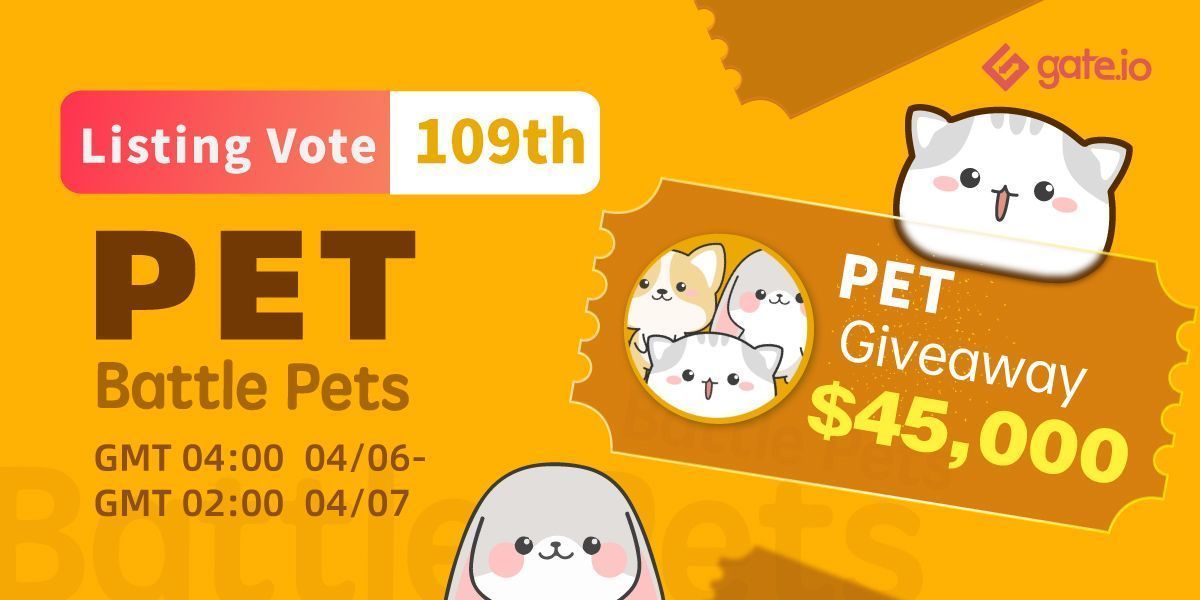⚡️ 109th Listing Vote <a href="/battle_pets/">Battle Pets</a> ⚡️

🏄Vote for #PET &amp; win a share of $45K
🏌️Period: April 6th 4:00 UTC to April 13th 4:00 UTC
✨Vote: gate.io/poll/votelist/…

💎Top 600 deposits share $3K 
💎Total $800 USD for Twitter &amp; Telegram AMA

👉Details: gate.io/en/article/201…