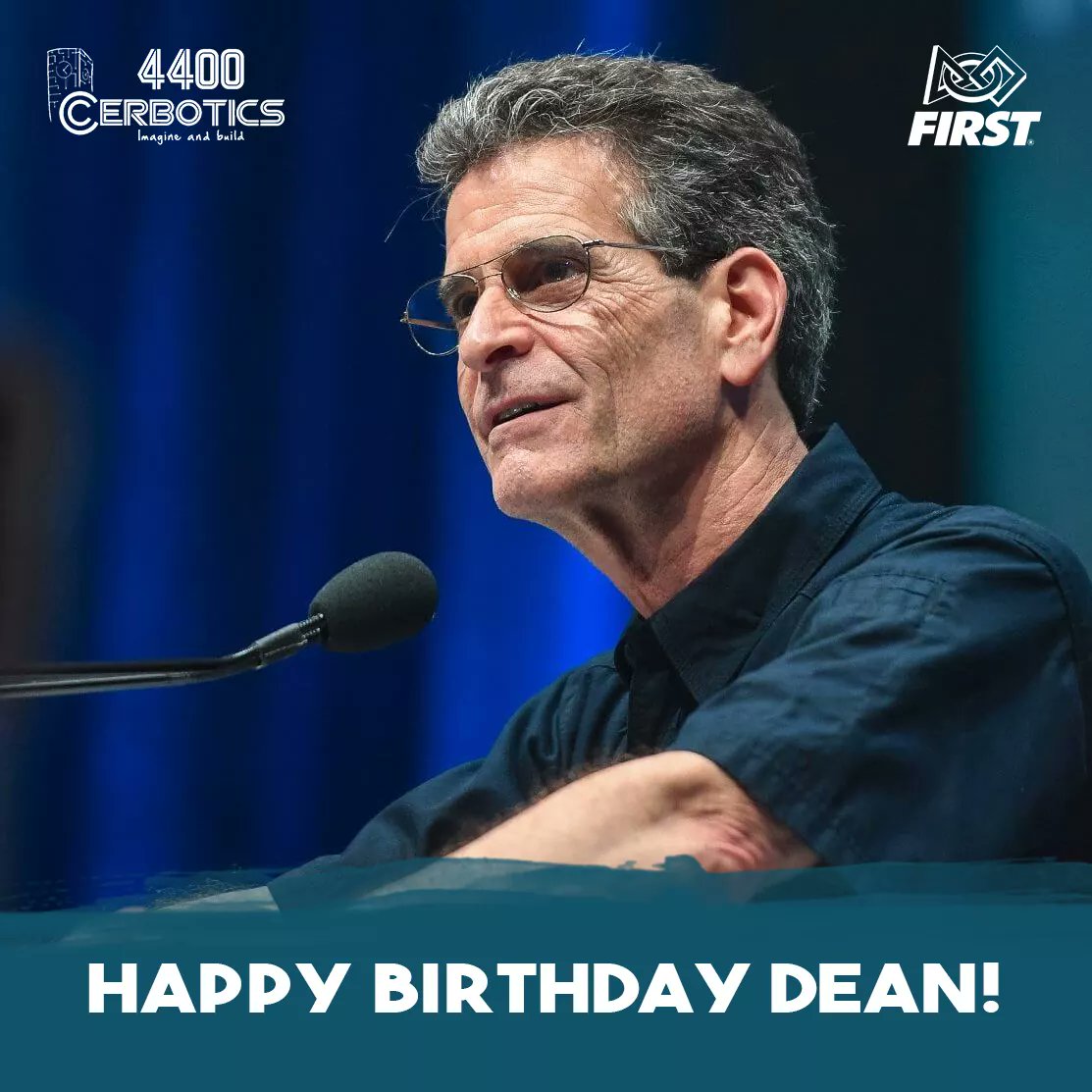 Happy birthday <a href="/DeanKamen/">Dean Kamen</a>! Thank you for helping millions of students to find their passion and chase their dreams. Best wishes:) 
-Cerbotics 4400
<a href="/FIRSTweets/">FIRST</a> <a href="/FRCTeams/">FIRST Robotics Competition</a>
