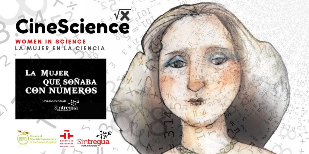 Join us in the return of CineScience in collab with <a href="/ICManchester/">Instituto Cervantes Manchester</a> and <a href="/IC_Leeds/">Instituto Cervantes Leeds</a>. The event focuses on #WomenInScience with the documentary “La mujer que soñaba con números” and the intervention of a panel of experts on 15th April @ 6 pm (GMT). More info: ow.ly/aHYi50EgBbj