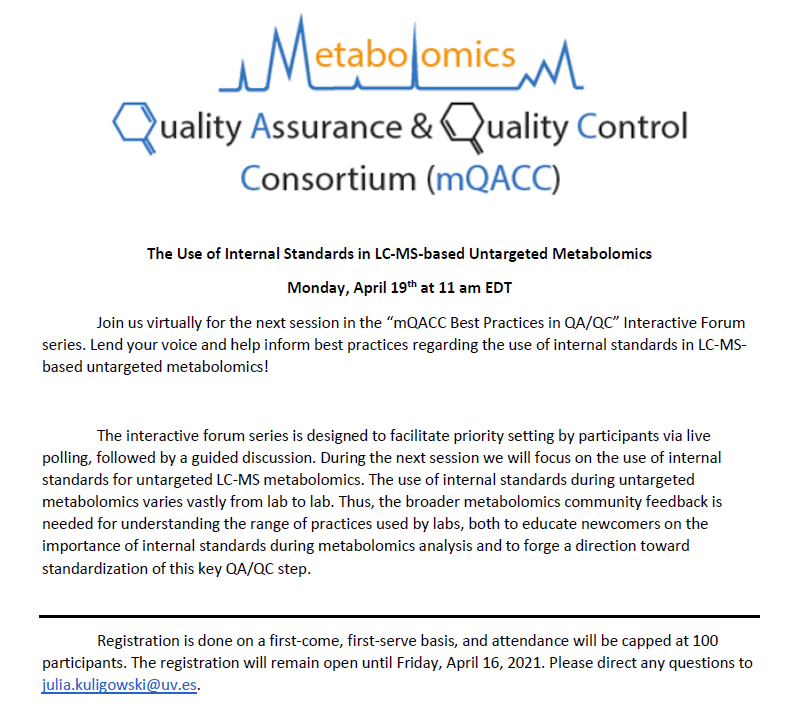 mQACC's tweet photo. The second Best Practices in QA/QC interactive forum on the use of internatl standards in untargeted LC-MS metabolomics will be held on April 19th at 11AM EST. Please join and share your QA/QC practices with us. Register here: https://t.co/1uOxrIeNwj https://t.co/roz0X5j95V