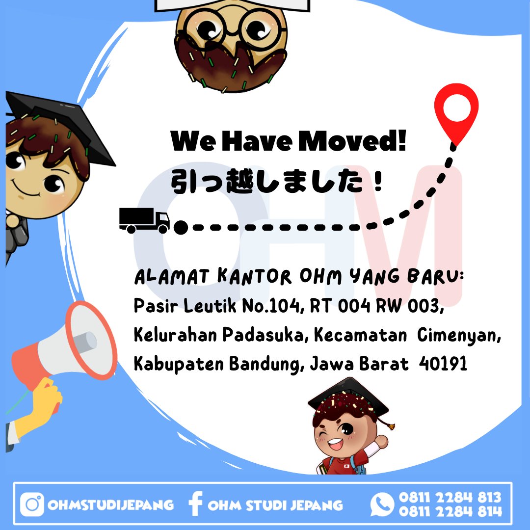 📣PEMBERITAHUAN PENTING!!

Kantor kami telah pindah! 🎉
OHM pindah ke: Pasir Leutik No. 104 RT 004 RW 003, Kelurahan Padasuka, Kecamatan Cimenyan, Kabupaten Bandung, Jawa Barat 40191
sekolahdijepang.com

#OHM #OHMStudiJepang #sekolahkejepang #sekolahdijepang #kerjadijepang