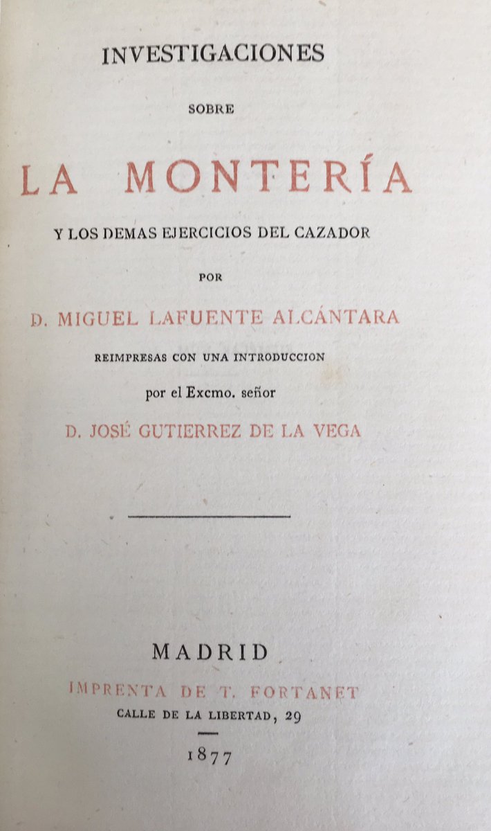 librosdecaza's tweet photo. #librosdecaza «investigaciones sobre la Montería», de Lafuente Alcántara, 2ª edición de 1877. Libro imprescindible, poco conocido, de un autor tremendamente erudito, cuya muerte temprana (a los 33) evitó otras obras cinegéticas tan interesantes como esta https://t.co/RDOpI0G1l4