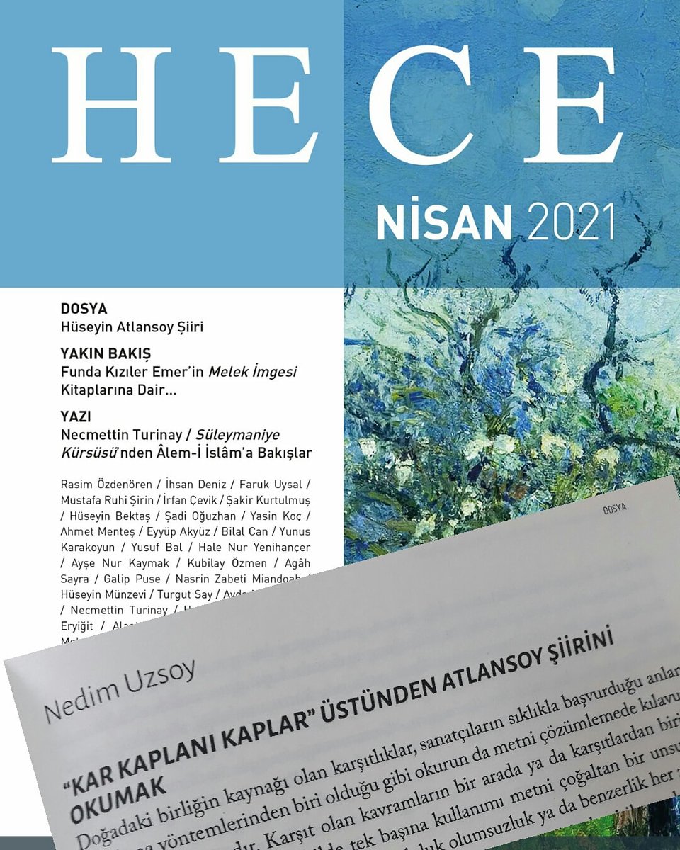 HECE 2021 Nisan sayısında aynı şehrin havasını teneffüs ettiğimiz Hüseyin ATLANSOY'un şiirini değerlendirme fırsatım oldu.

"Kar kaplanı" olmak herkesin harcı değil.