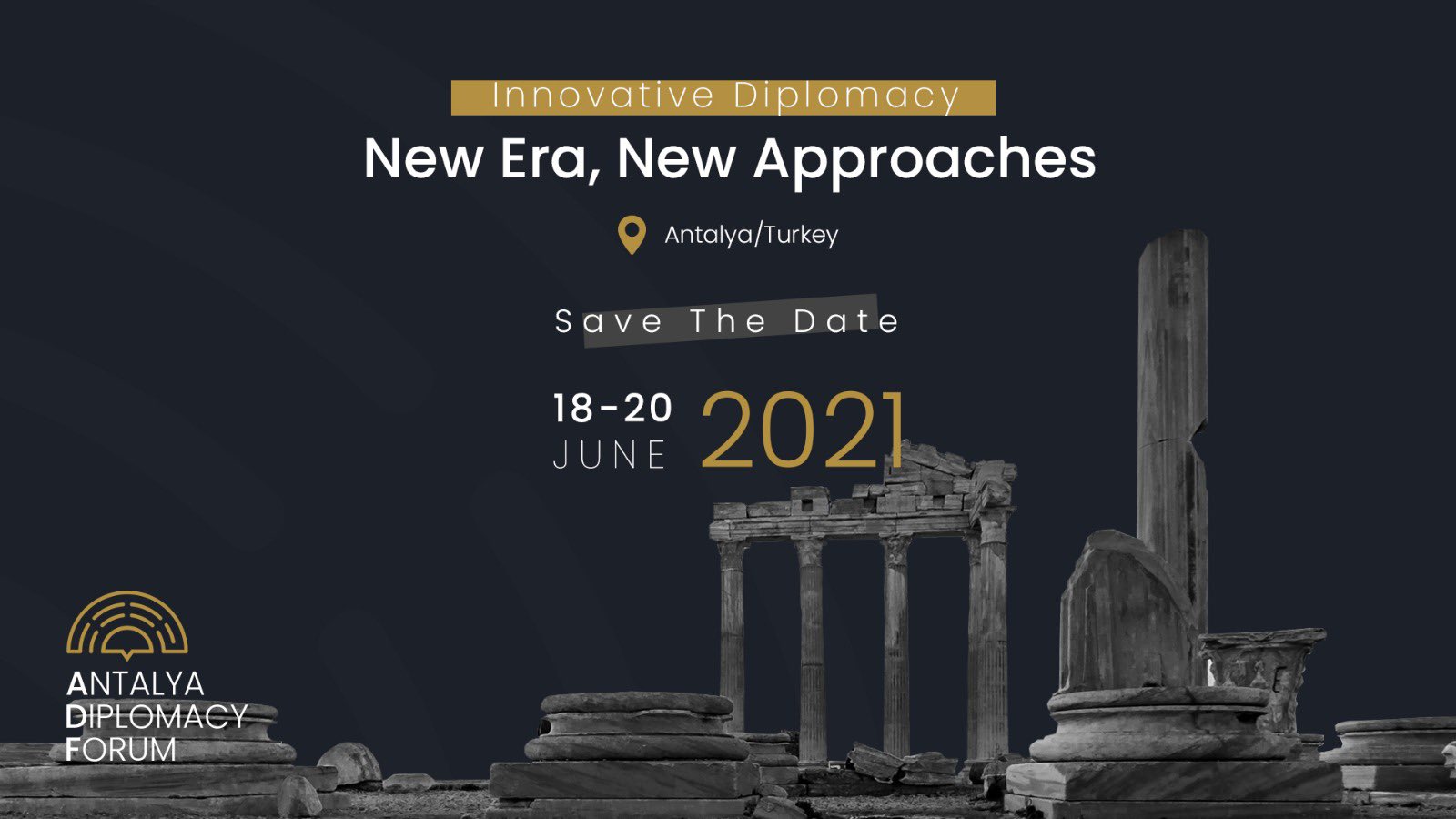 Antalya Diplomasi Forumu в Twitter: "#AntalyaDiplomacyForum will explore the horizons of diplomacy across a range of key regional, global and thematic issues under the theme of “Innovative Diplomacy: A New Era, New