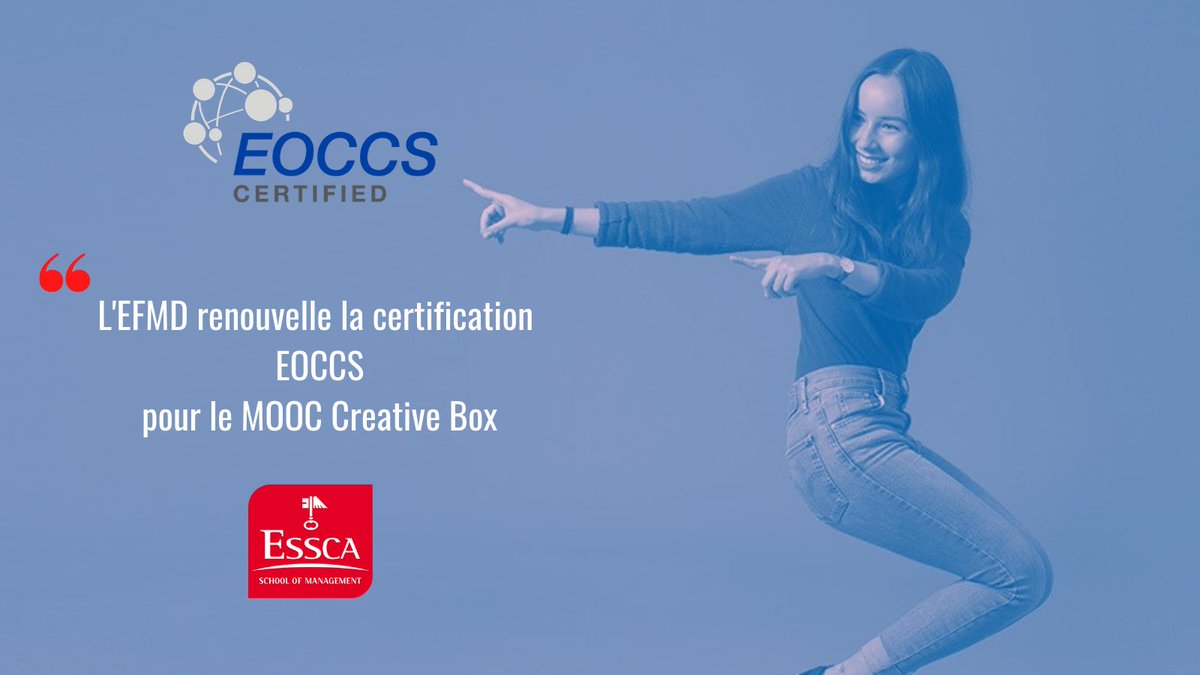 ESSCA_Ecole's tweet photo. L'#EFMD renouvelle la certification #EOCCS du MOOC Creative Box de l'ESSCA dont la thématique est la #créativité au service de l’#innovation.
EOCCS certifie la qualité des cours dispensés et l’expertise pédagogique que des milliers d’apprenants ont déjà plébiscitées ! https://t.co/Coss410ADM