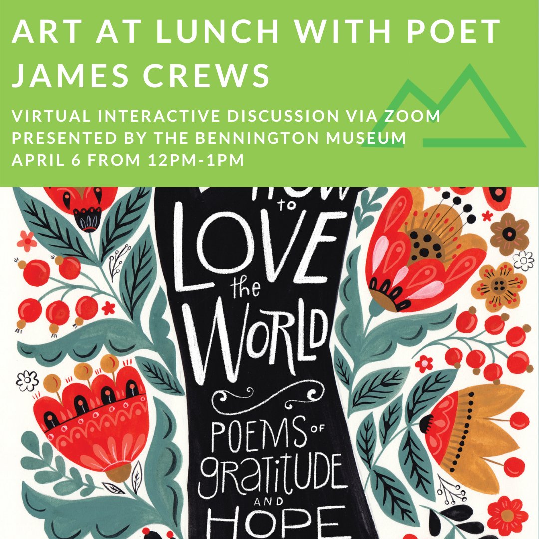 You don't want to miss @benningtonmuseum Art at Lunch event with poet James Crews! This virtual interactive discussion takes place today at noon, learn more: tinyurl.com/2bkbf7v6 

#BerkshireRoots #CommunityEvents #BenningtonMuseum