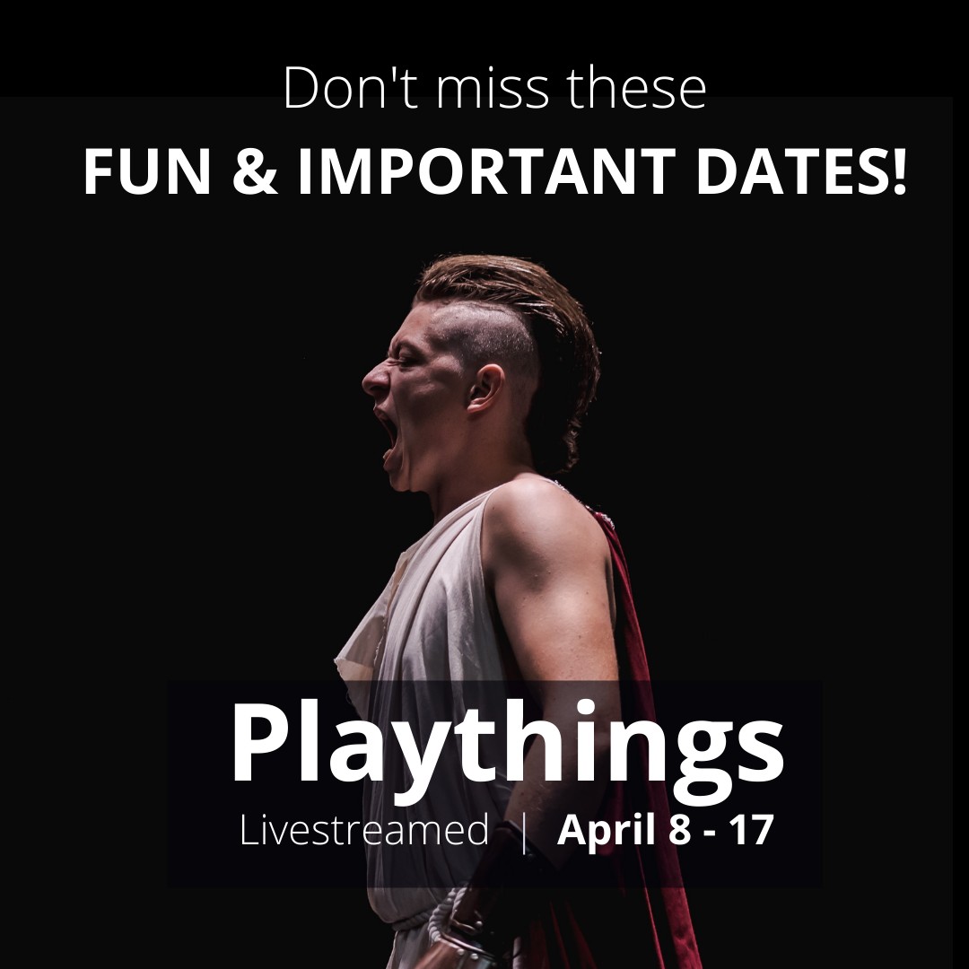 You don't want to miss these!  Fun &amp; important dates for PLAYTHINGS.

Apr 8 – Virtual OPENING RECEPTION via GatherTown

Apr 10 – Post-show TALKBACK SESSION

Apr 17 – Virtual CLOSING RECEPTION via GatherTown

Find out more at ow.ly/571Y50EdS7u