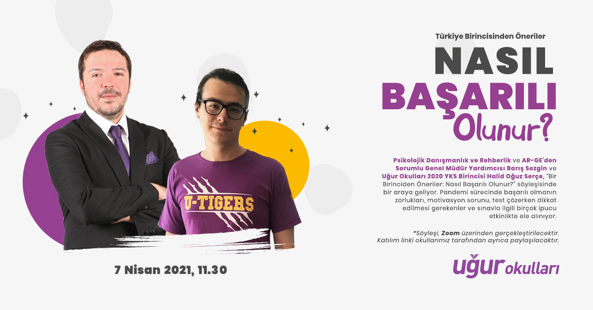 Uğur Okulları Genel Müdür Yardımcısı Barış Sezgin, başarının sırrını konuşmak üzere 2020 YKS Türkiye 1.si Halid Oğuz Serçe ile bir araya geliyor! 🏆 Motivasyon, test çözme teknikleri ve daha birçok ipucunun konuşulacağı bu söyleşiyi kaçırmayın! 🚀

#UğurluOlmak