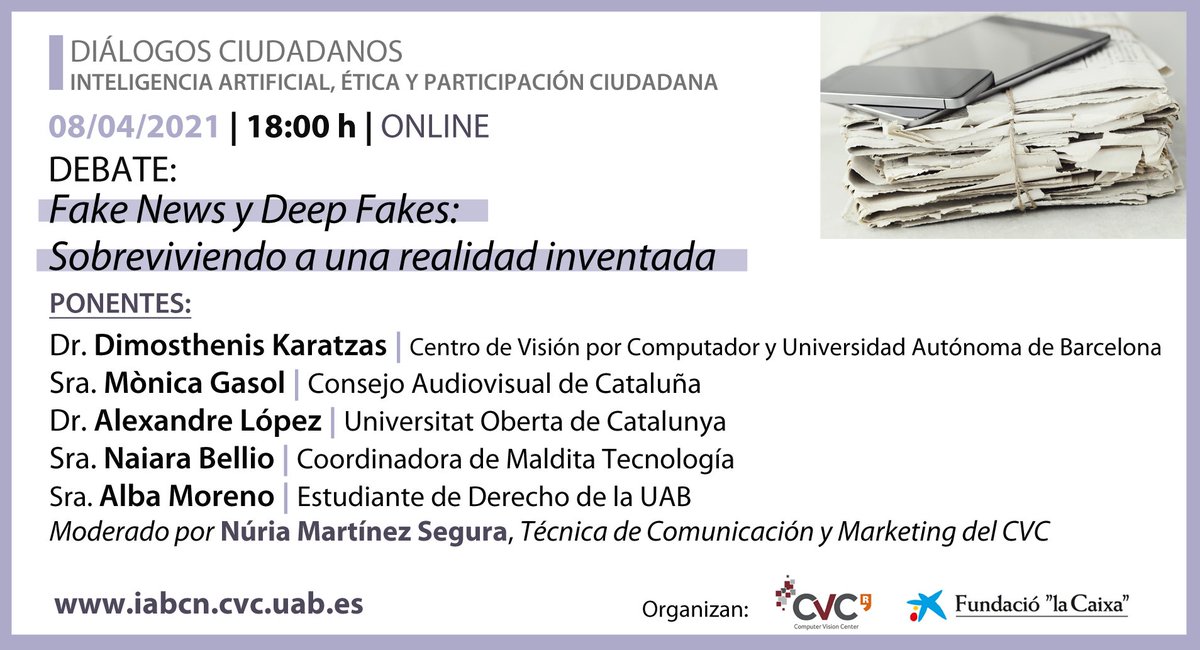 📢¡Seguimos con el ciclo "#InteligenciaArtificial, ética y participación ciudadana" con el debate "Fake News y Deep Fake: sobreviviendo a una realitad inventada" #IAeticaBCN #CVC-<a href="/FundlaCaixa/">Fundación ”la Caixa”</a> #CVCPeople

📅8/4
⏲️18-20h
📍Palau Macaya
📹Y por streaming

➡️cvc.uab.es/outreach/?p=30…