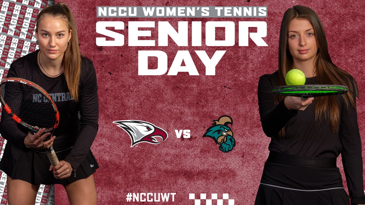 NCCUAthletics's tweet photo. SENIOR DAY! The Eagles host Coastal Carolina University in their home finale on Tuesday at 12:30 p.m. @NCCUWT will recognize its Senior Class before the match at around 12:10 p.m. #EaglePride #EagleEra https://t.co/JBItIsYgR7