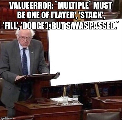 overflow_meme's tweet image. ValueError: `multiple` must be one of [&apos;layer&apos;, &apos;stack&apos;, &apos;fill&apos;, &apos;dodge&apos;], but s was passed.` stackoverflow.com/questions/6696… #facetgrid #python #seaborn
