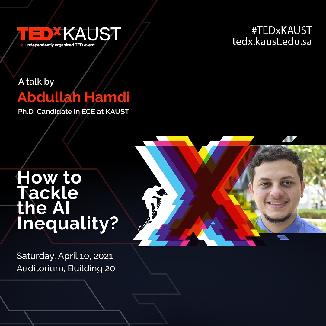 TEDxKAUST (@tedx_kaust) on Twitter photo 👨🏻🎓 KAUST PhD. Student, <a href="/Eng_Hemdi/">Abdullah Hamdi</a>, will bring to light some of the issues we as a society are currently facing with the adoption of #AI and how we can start to tackle them together to avoid undesired effects.
💡"How to tackle the AI inequality?"
<a href="/EnrichAtKaust/">Office of Culture, Enrichment and Engagement</a> <a href="/KAUST_News/">KAUST</a> 👨🏻🎓 KAUST PhD. Student, <a href="/Eng_Hemdi/">Abdullah Hamdi</a>, will bring to light some of the issues we as a society are currently facing with the adoption of #AI and how we can start to tackle them together to avoid undesired effects.
💡"How to tackle the AI inequality?"
<a href="/EnrichAtKaust/">Office of Culture, Enrichment and Engagement</a> <a href="/KAUST_News/">KAUST</a>