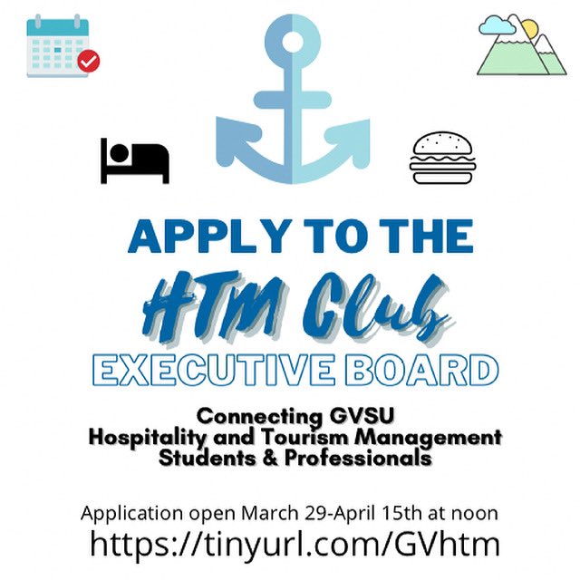 GVSUHTMClub's tweet photo. Applications are still open for the HTM Clubs executive board! The E-board is a great experience to connect and work with other hospitality and tourism students! Applications remain open until April 15th at noon! https://t.co/2Lx3TCmoal #gvsuhtmclub #GVSUHTM https://t.co/htO4x2lj2M