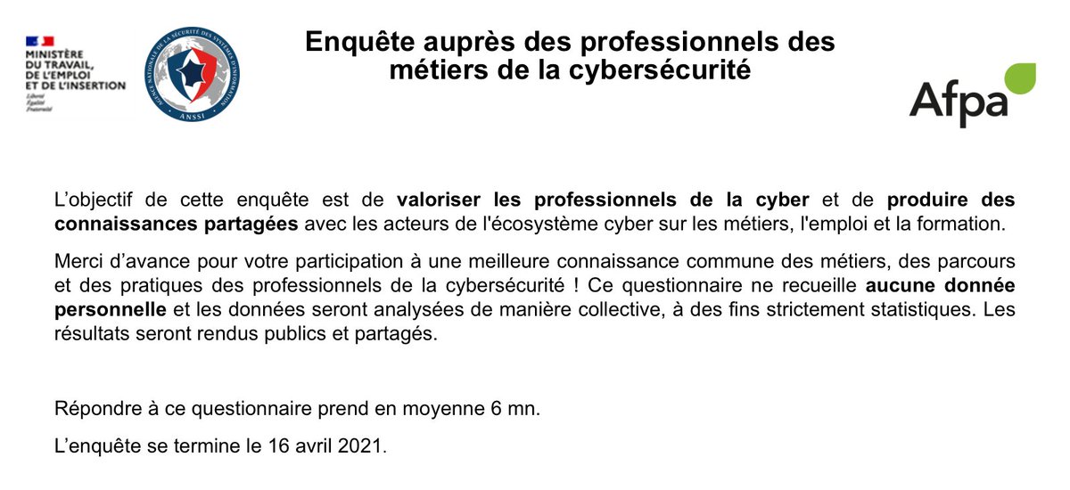 📢 Appel aux professionnel(le)s de la #cybersécurité #SSI
Participez à l’enquête menée sur vos métiers et valorisez vos professions ! <a href="/Afpa_Formation/">Afpa</a> <a href="/Travail_Gouv/">Ministère du Travail et de l'Emploi</a>
⏱️ 6 minutes top chrono
ℹ️ Fin de l’enquête le 16/04/2021
s1.sphinxonline.net/surveyserver/s…