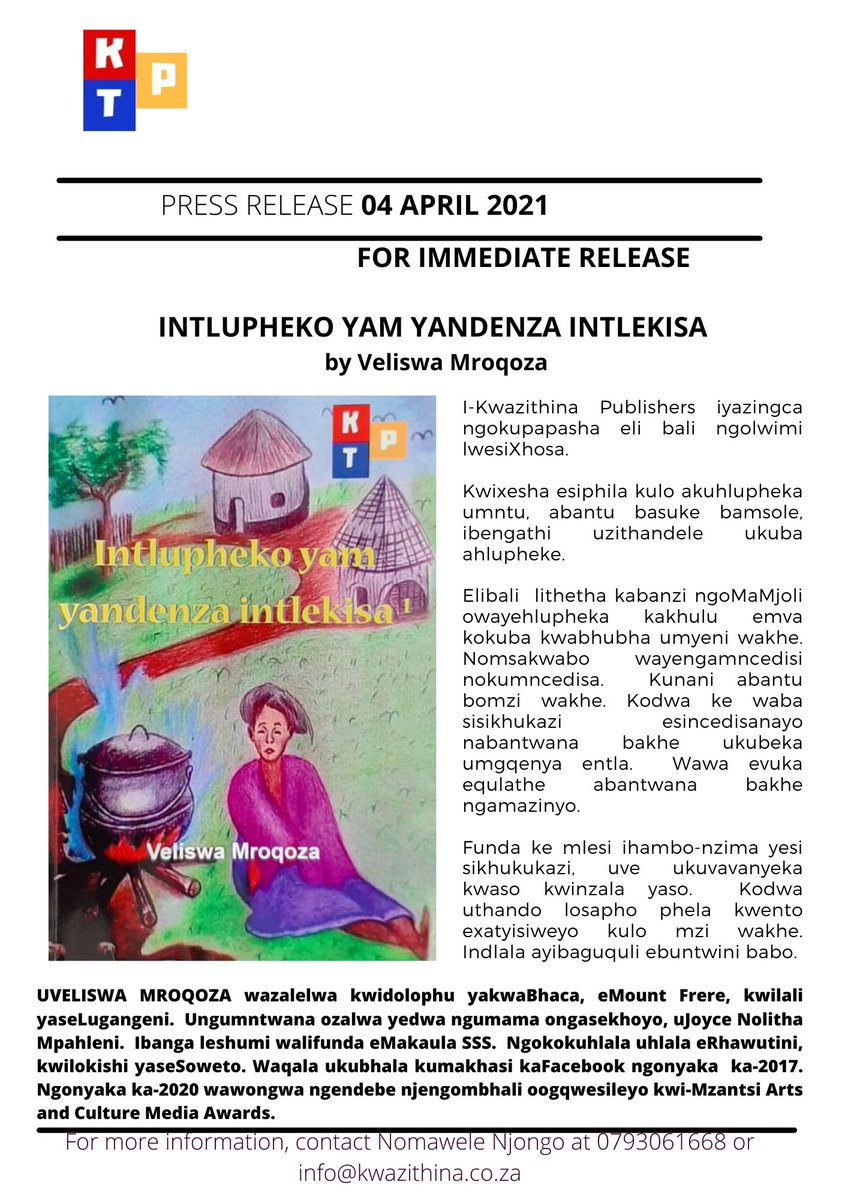 kwazithina's tweet photo. PRESS RELEASE: INTLUPHEKO YAM YANDENZA INTLEKISA

Kwazithina Publishers is thrilled to official release a compelling and mesmerising novel written by Veliswa Mroqoza.

CONGRATULATIONS to the author.
Read the press release below
#Somizi #Sundowns #CR17BankStatements https://t.co/4RzrrbhwBR