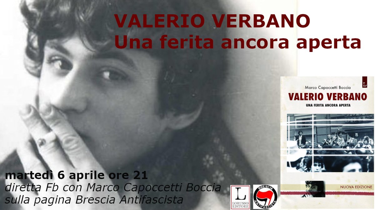 Alle 21 diretta Fb sulla pagina Brescia Antifascista con <a href="/MarcoCapoccetti/">Marco Capoccetti Boccia</a> Boccia, autore di "Valerio Verbano - Una ferita ancora aperta"
#Antifascismo #ValerioVerbano #LorussoEditore #BresciaAntifascista