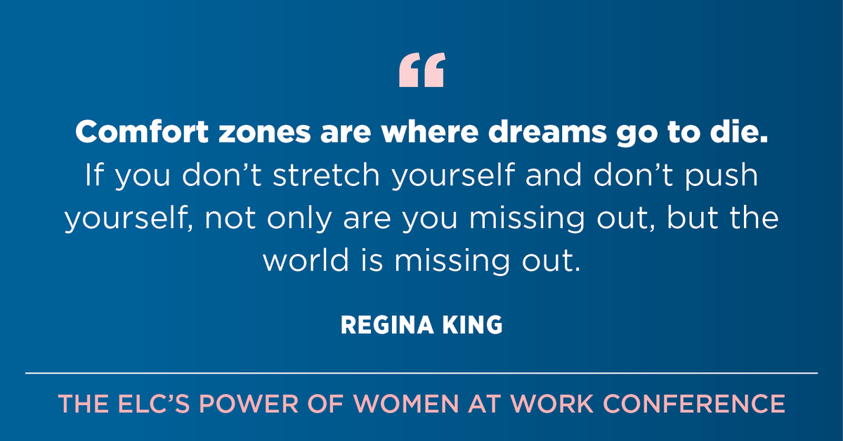 elcinfo's tweet photo. "Comfort zones are where dreams go to die." - @ReginaKing #ELCPOWW https://t.co/5FYampRHI2