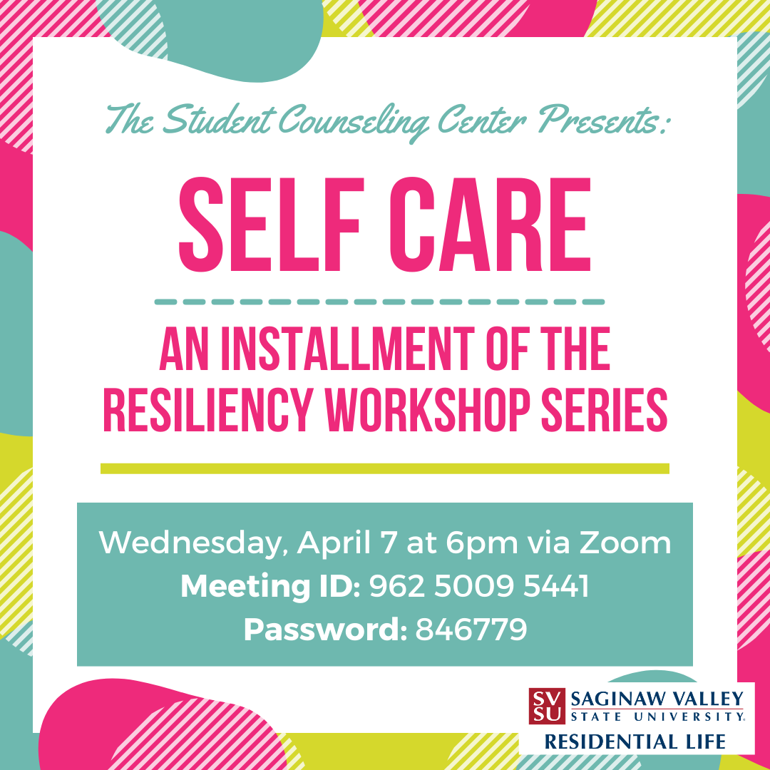 Mark your calendar! The @svsustudentcounseling is putting on a Self Care workshop as part of their Resiliency Workshop Series on Zoom tomorrow night! All of the meeting information is below! #SVSUResLife #svsu #MentalHealthMatters #selfcare