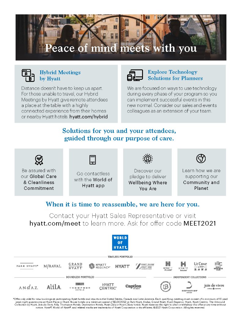 Regroup with Hyatt - Re imagine your events with our 2021 Group Offer!
Contact your Hyatt Sales Representative or visit spr.ly/6018HxbwO to learn more. Ask for offer code MEET2021