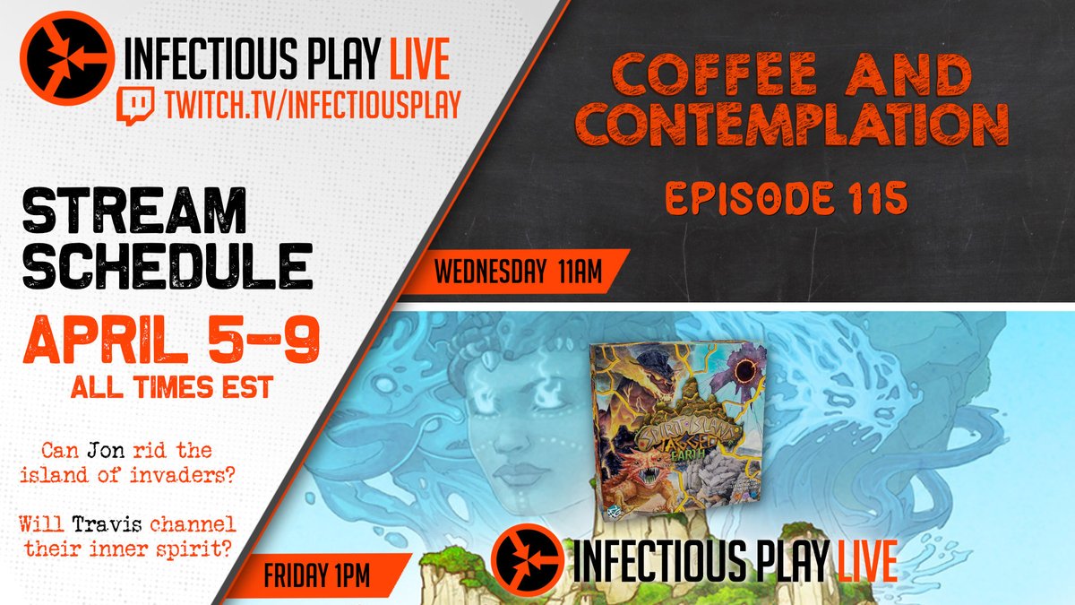 InfectiousPlay's tweet image. Schedule time!
☕️ Coffee and Contemplation 115 - @JonGilmour and @Chaos_Moss keep contemplating until their is no more coffee to drink.
🎲 IPL: Spirit Island Jagged Earth - Jon and Travis attempt to rid their island of invaders and also run the stream!
twitch.tv/infectiousplay/