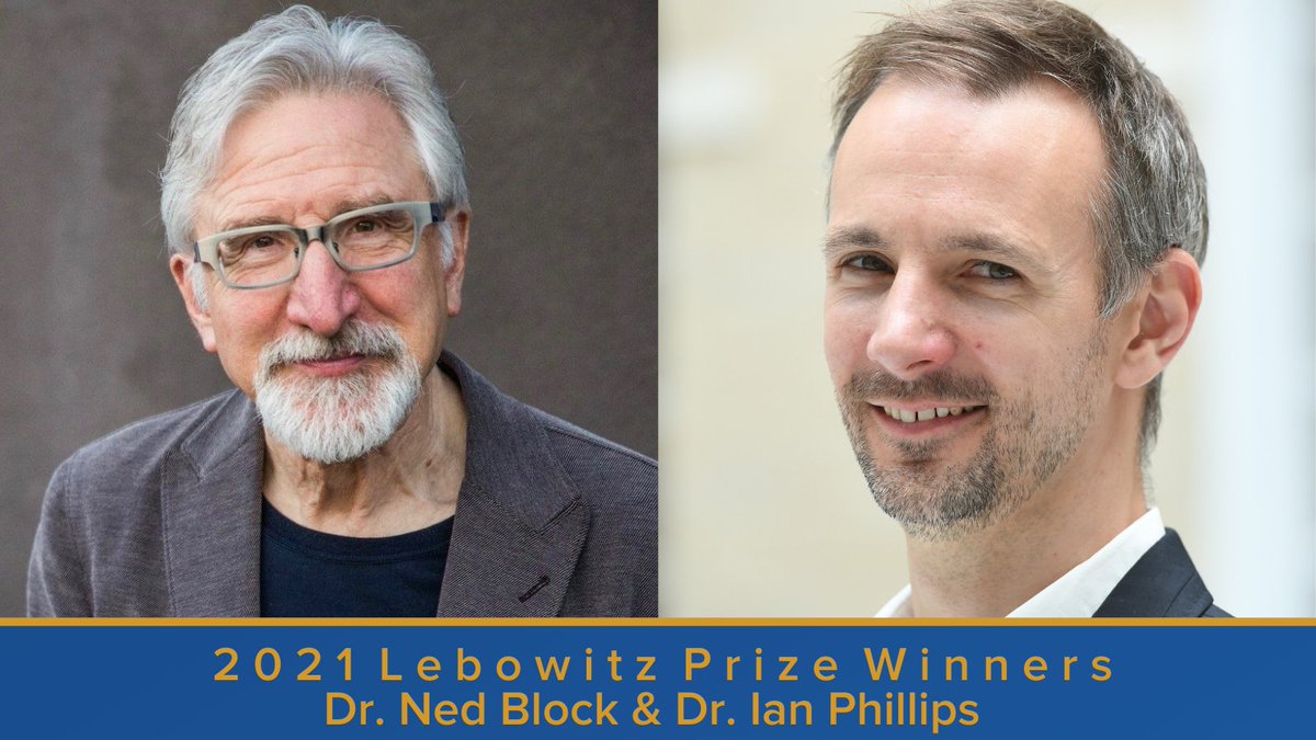 PhiBetaKappa's tweet photo. Congratulations to the winners of the 2021 #LebowitzPrize! Presented by Phi Beta Kappa and @apaphilosophy, this year's winners are Dr. Ned Block (@De_dicto) and Dr. Ian Phillips (@ibphillips). Read more: https://t.co/Ie5JTAg9K8 https://t.co/NIRvBDUXtO