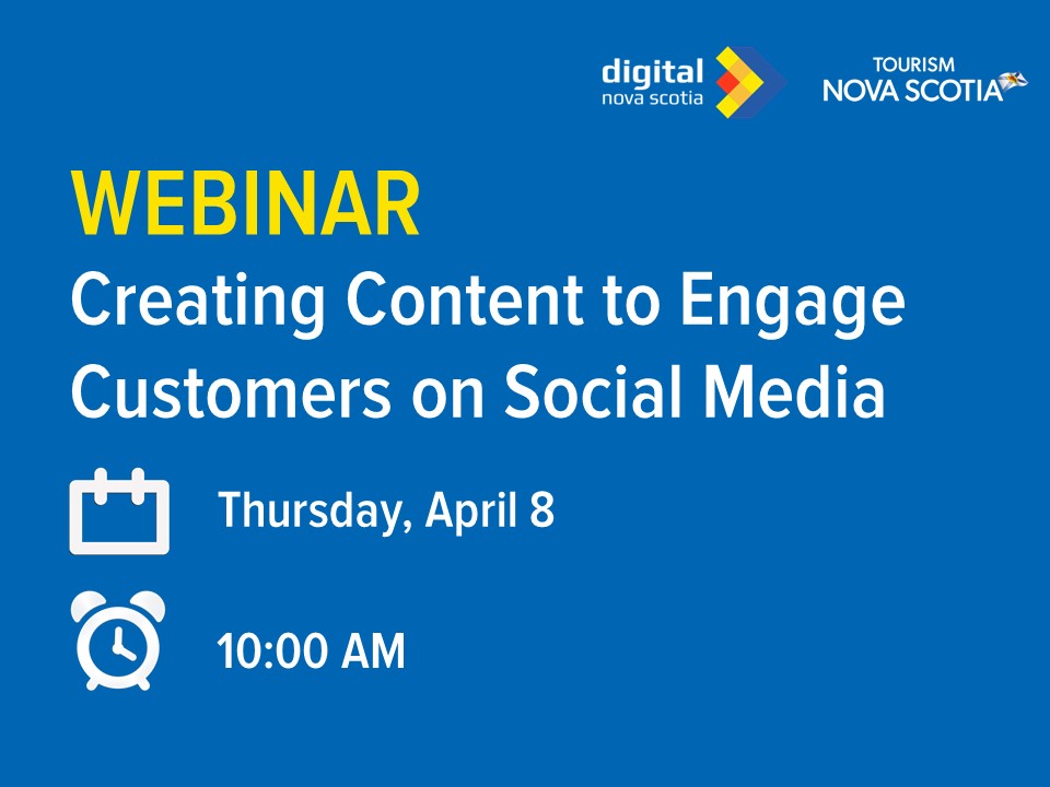 TourismNS's tweet photo. New #Webinar this Thursday! 

💻 Creating Content to Engage Customers on #SocialMedia 

☑️Learn how to create a content plan that will help guide you on when, where and what to post

🗓️Thursday, April 8 - 10 AM

Register here: https://t.co/2Kq6V8s3EN https://t.co/ykpxa9IHgW