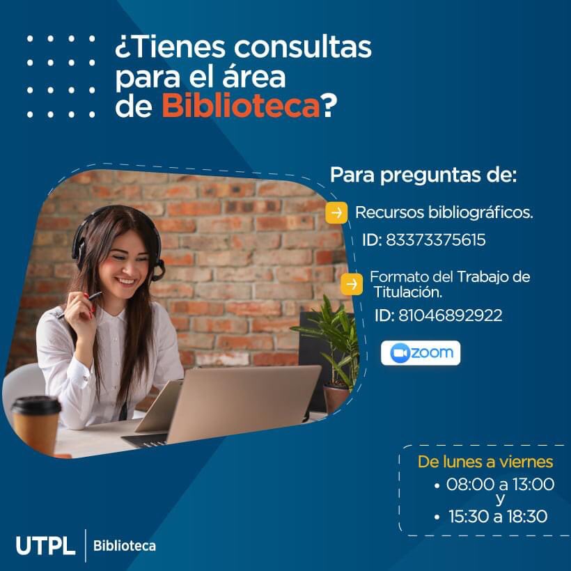 BibliotecaUTPL's tweet photo. #TomaNotaUTPL 📞 ¡Nuevo servicio de teleasistencia permanente! 

💻Conéctate a la herramienta Zoom y te ayudamos a solventar todas tus⁉️inquietudes.

Recursos bibliográficos: https://t.co/5WpRq9ZD9j
Trabajo de Titulación: https://t.co/nf3AIrjWcf

🙋‍♀¡Estamos cerca de ti! https://t.co/eVxG8EsEw3