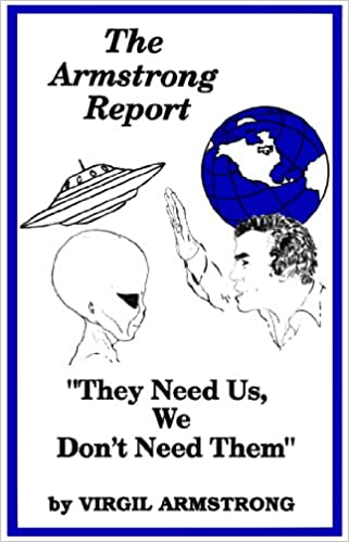 there was Virgil Armstrong, who led a UFO group, believed that humanity was more spiritually advanced than the aliens, and taught a doctrine of "love and light". major New Age themes, and believed that there were no fewer than 26 underground UFO bases
