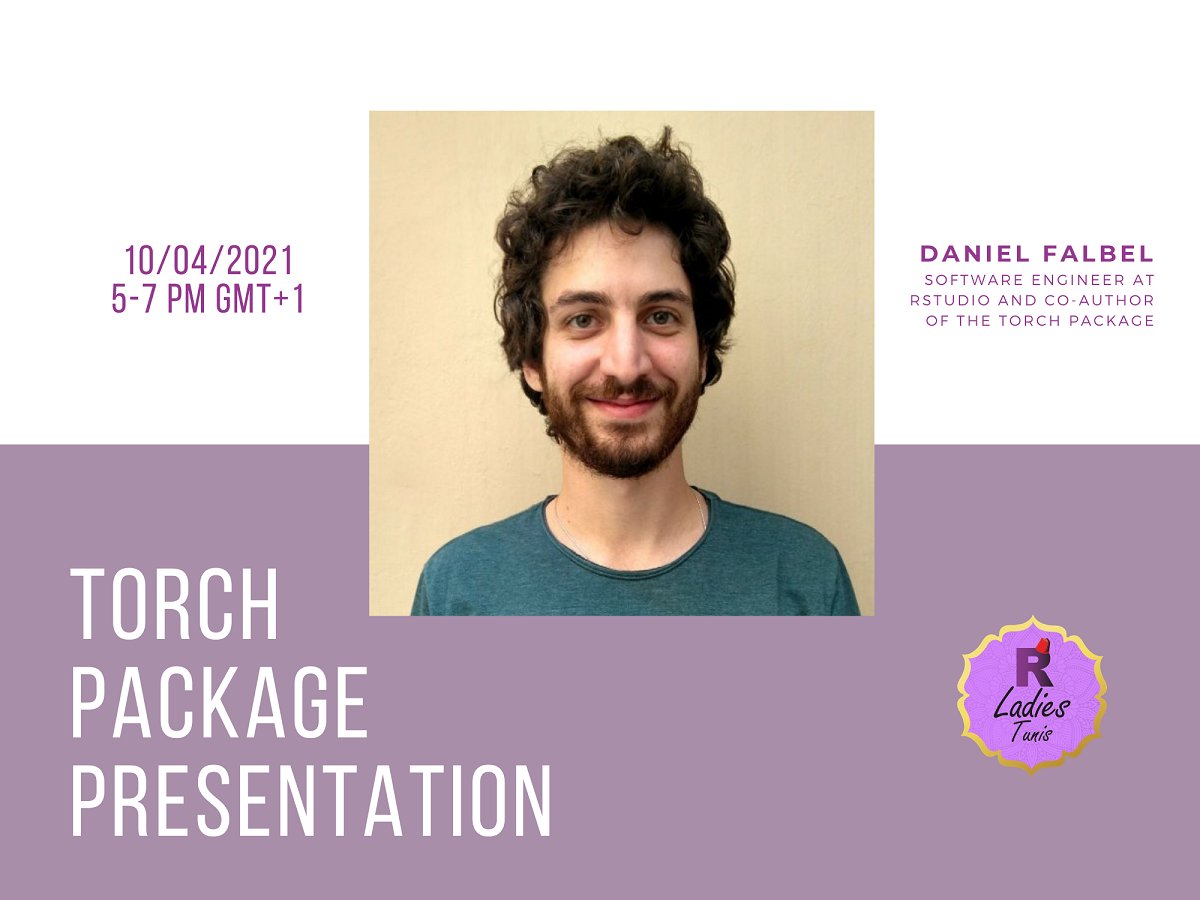 We are honored to invite you to our next meetup 'Torch package presentation' by <a href="/dfalbel/">Daniel Falbel</a>. 
🗓️ April, 10th, 2021 🕖5 - 7 PM GMT+1
link of torch : torch.mlverse.org
For reservation : meetup.com/rladies-tunis/…
#RStats #DataScience #MachineLearning