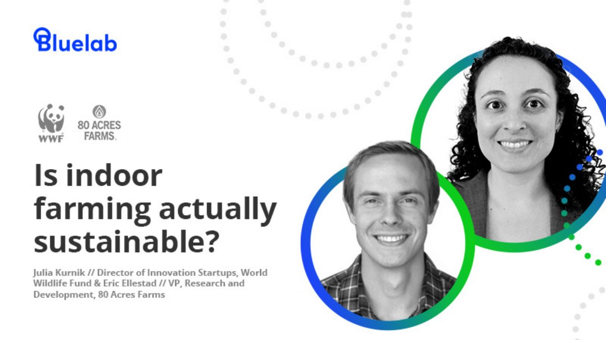 Join us this week!  Julia Kurnik of World Wildlife Fund and Eric Ellestad <a href="/80AcresFarms/">80 Acres Farms</a> take on the question Is #indoorfarming actually sustainable? hubs.ly/H0Kw__P0 New Future of Controlled Environment Agriculture webinar series, powered by Bluelab #FutureofCEA