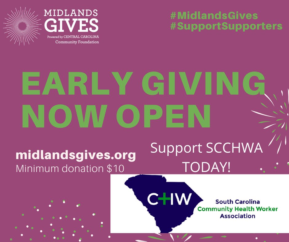 Early Giving is now open for this years Midlands Gives Campaign where Supporters support each other.  Just like the South Carolina Community Health Worker Association!  We support CHWs who work to make sure health is equitable for Everyone!  Thank you for your donations!!!!