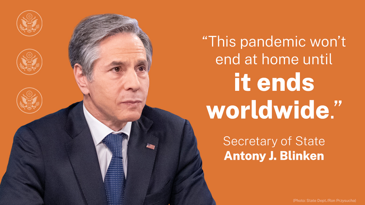 .<a href="/SecBlinken/">Secretary Antony Blinken</a>: This pandemic won’t end at home until it ends worldwide. #WorldHealthDay
